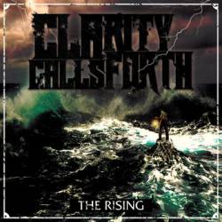 Clarity Calls Forth : The Rising
